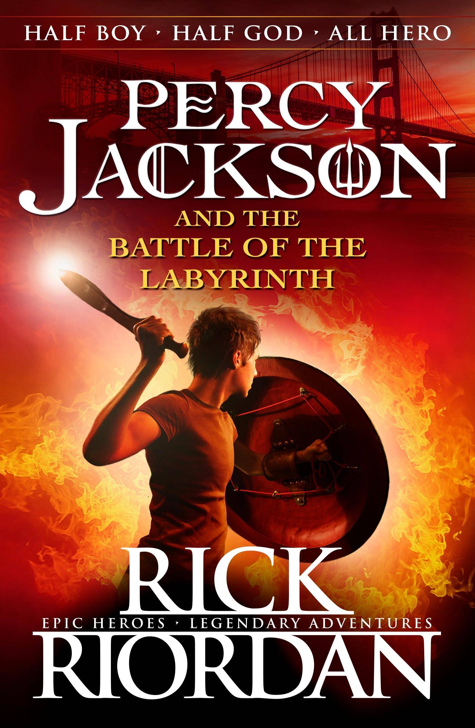Percy Jackson and the Battle of the Labyrinth Half Boy. Half God. All Hero