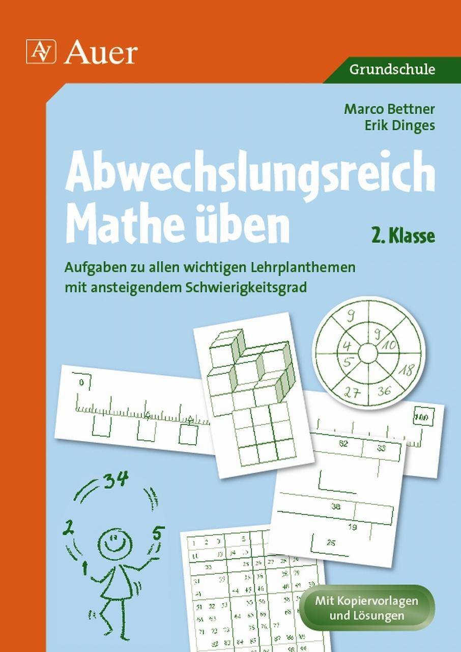 Abwechslungsreich Mathe üben! 2. Klasse Aufgaben zu allen wichtigen Lehrplanthemen mit ansteigendem Schwierigkeitsgrad