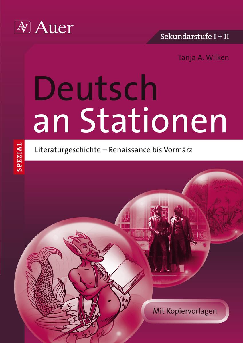 Deutsch an Stationen spezial Literaturgeschichte 1 Renaissance bis Vormärz (5. bis 13. Klasse)