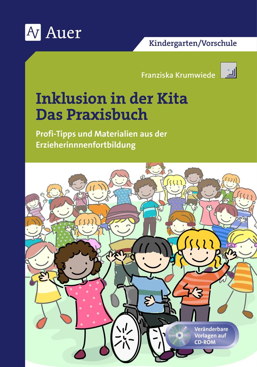 Inklusion in der Kita Profi-Tipps und Materialien  aus der Erzieherinnenfortbildung (Kindergarten)