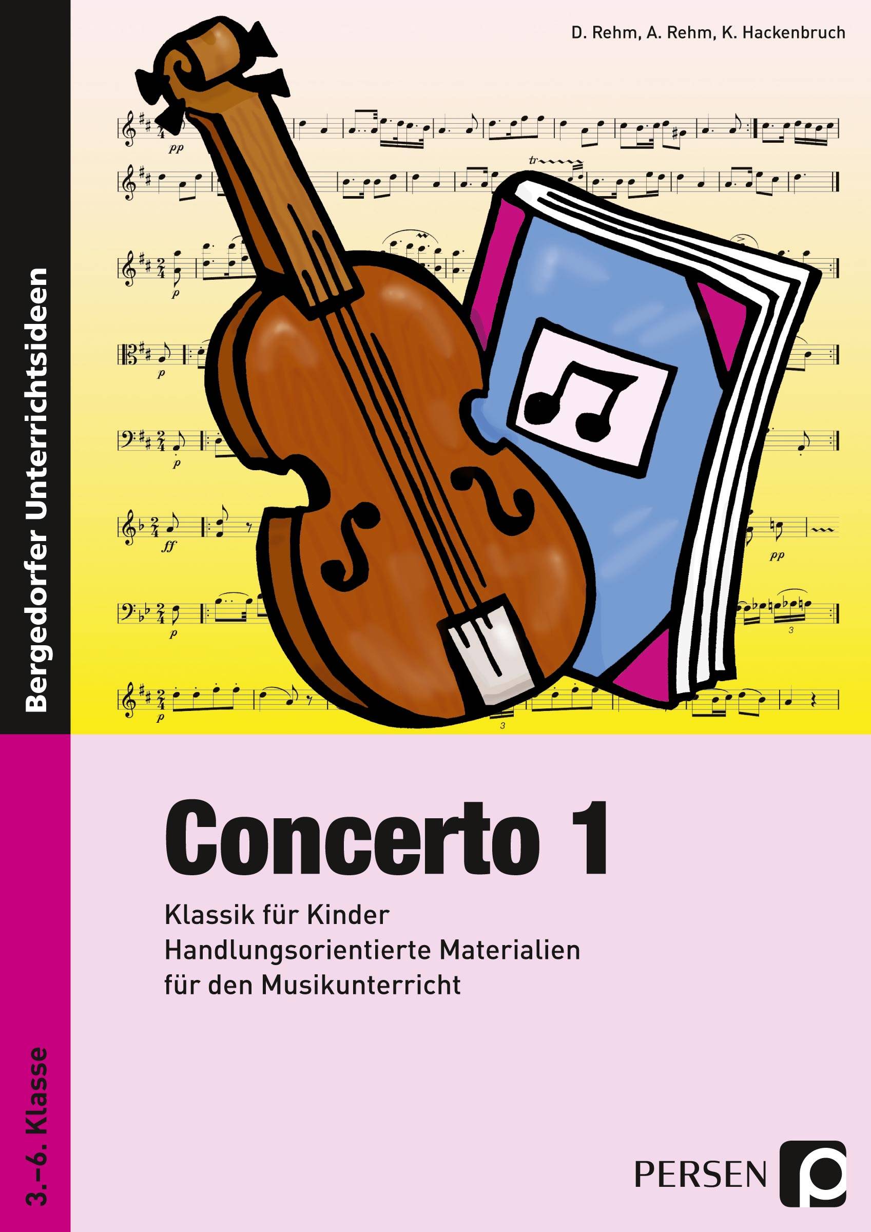 Concerto 1 Klassik für Kinder: Handlungsorientierte Materialien für den Musikunterricht (3. bis 6. Klasse)