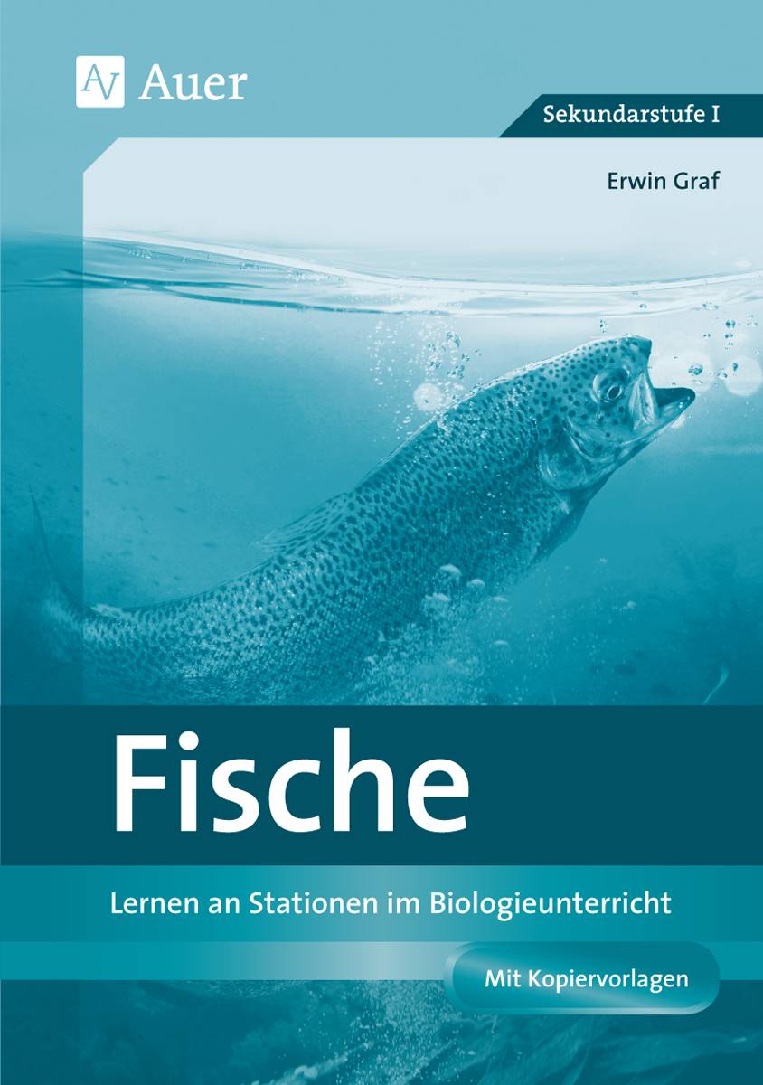 Fische Lernen an Stationen im Biologieunterricht (5. und 6. Klasse)