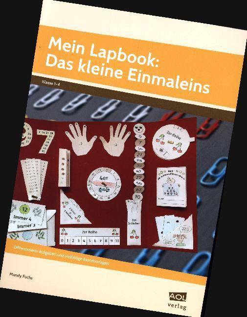 Mein Lapbook: Das kleine Einmaleins Differenzierte Aufgaben und vielfältige Bastelvorlagen (1. bis 4. Klasse)