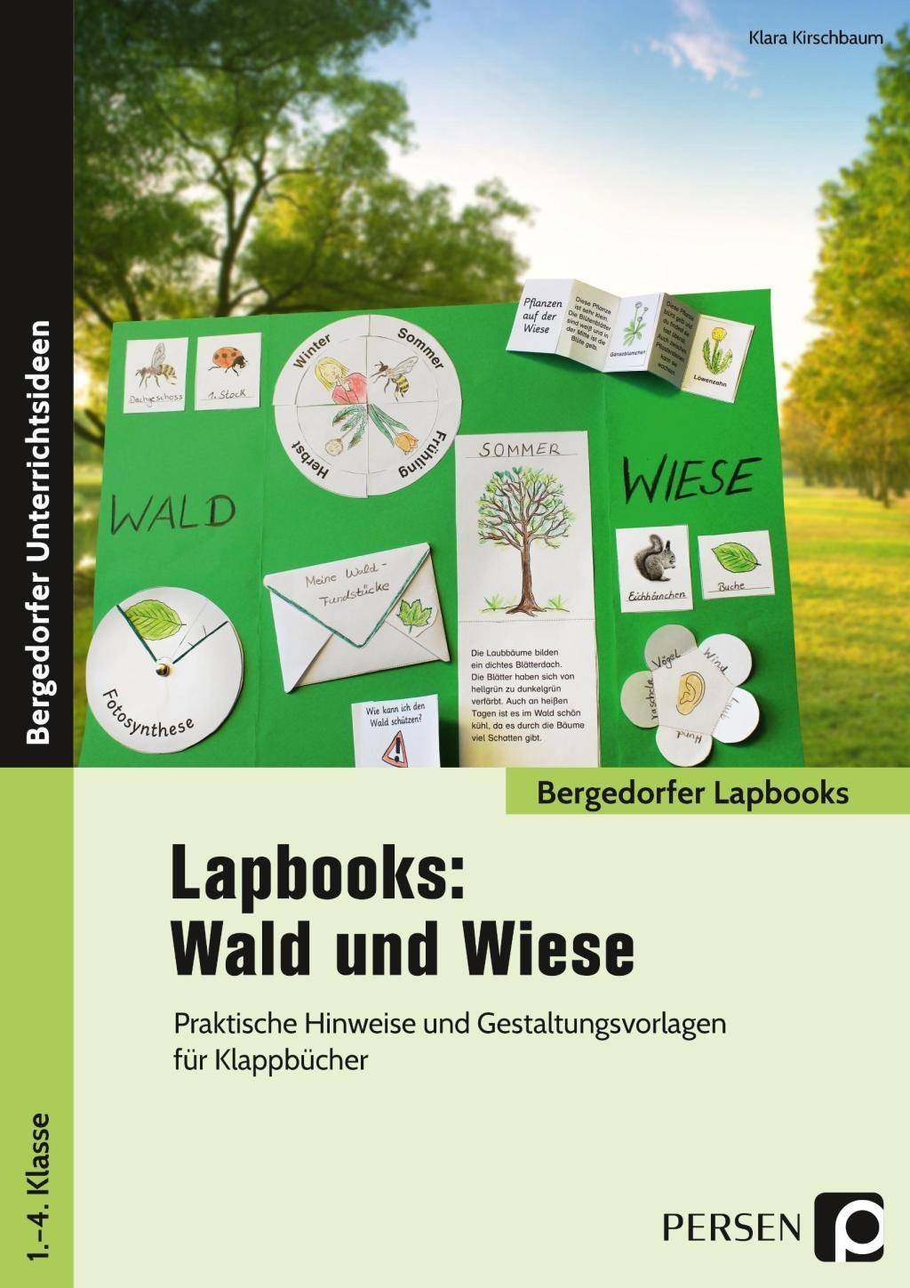 Lapbooks: Wald und Wiese - 1.-4. Klasse Praktische Hinweise und Gestaltungsvorlagen für Klappbücher