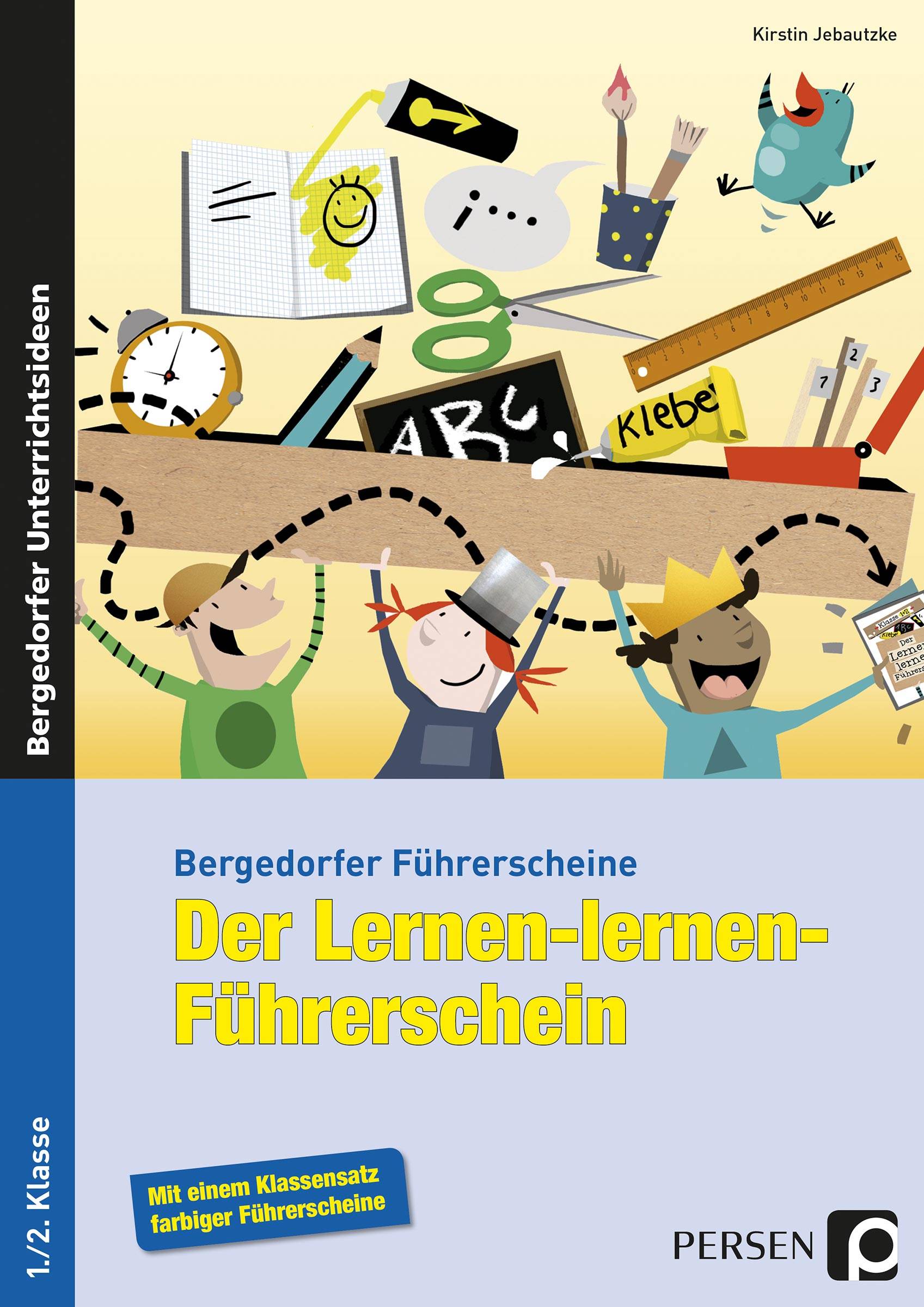 Der Lernen-lernen-Führerschein - 1./2. Klasse Mit einem Klassensatz farbiger Führerscheine