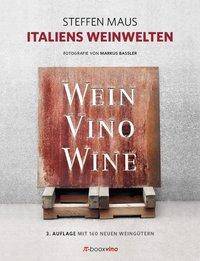 Italiens Weinwelten Wein, Vino, Wine. Mit 160 neuen Weingütern. Ausgezeichnet mit der GAD Goldmedaille