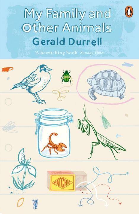 My Family and Other Animals The Corfu Trilogy 1