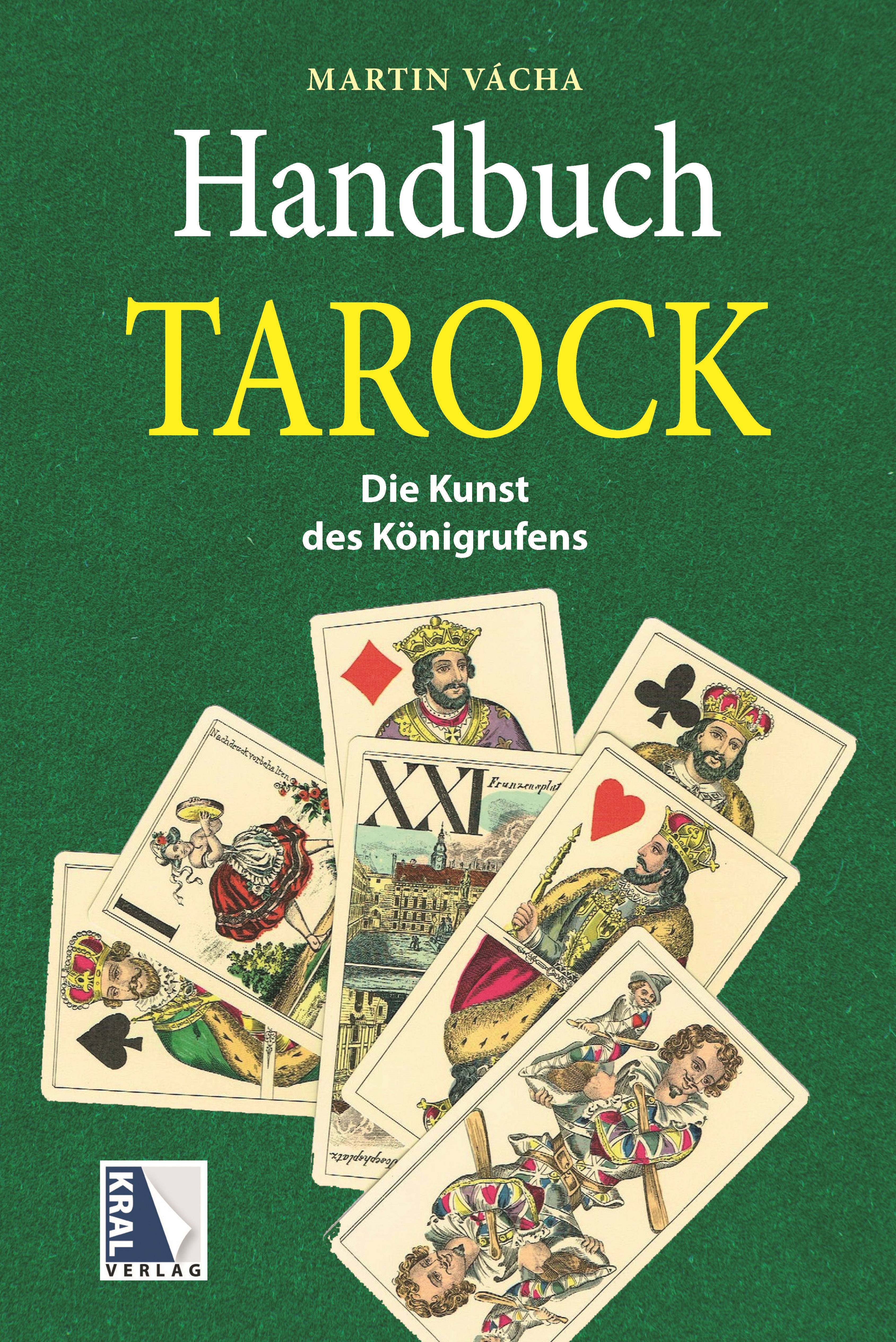 Handbuch Tarock Die Kunst des Königrufens