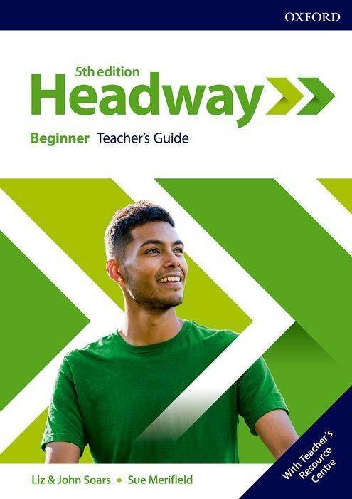 Headway: Beginner: Teacher's Guide with Teacher's Resource Center