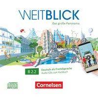 Weitblick - Das große Panorama - B2: Band 2 Audio-CDs