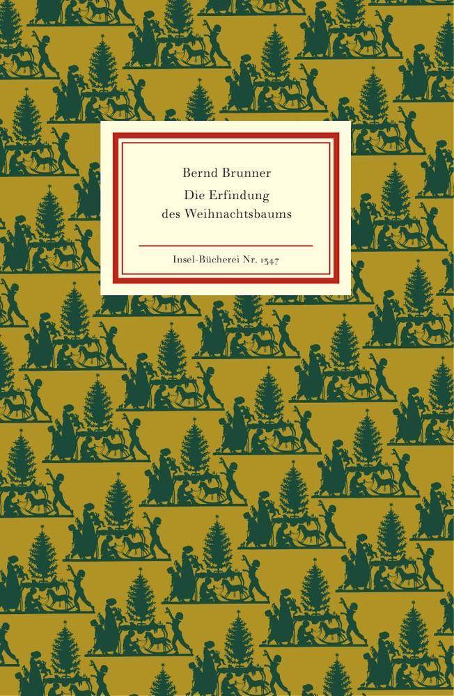 Die Erfindung des Weihnachtsbaums Insel-Bücherei 1347