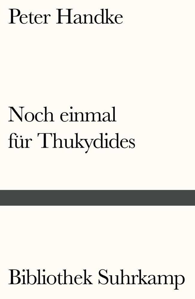 Noch einmal für Thukydides Bibliothek Suhrkamp 1421