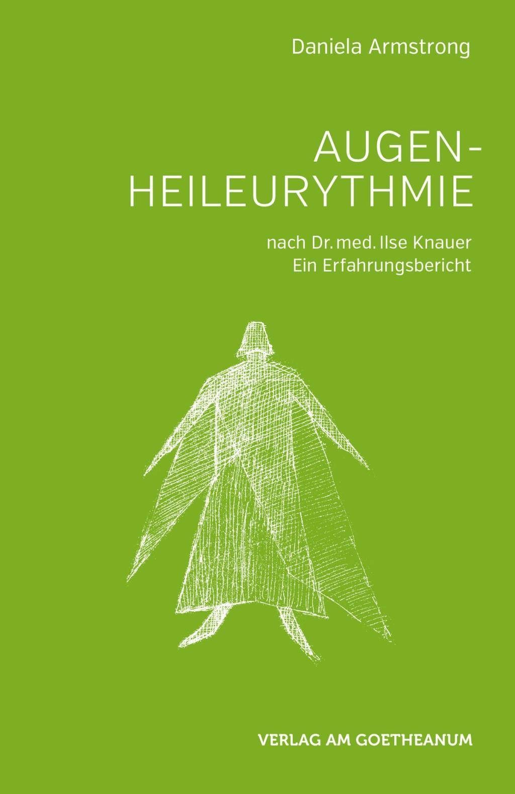Augen-Heileurythmie nach Dr. med. Ilse Knaur. Ein Erfahrungsbericht