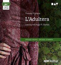 L'Adultera, 1 Audio-CD, Gekürzte Lesung
