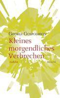 Kleines morgendliches Verbrechen Gedichte