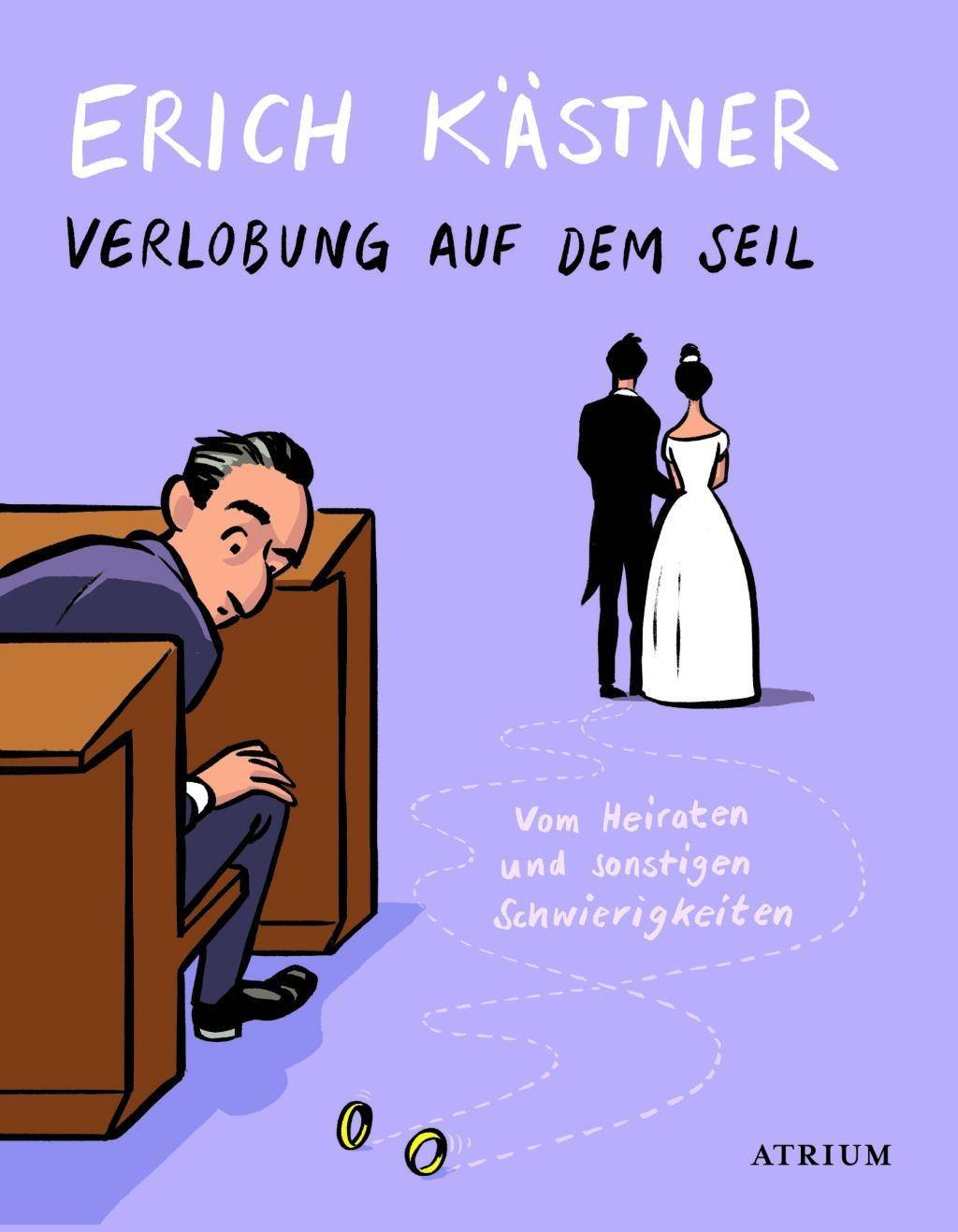 Verlobung auf dem Seil Vom Heiraten und sonstigen Schwierigkeiten
