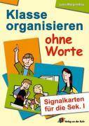 Klasse organisieren ohne Worte Signalkarten für die Sek.I. Klasse 5-7