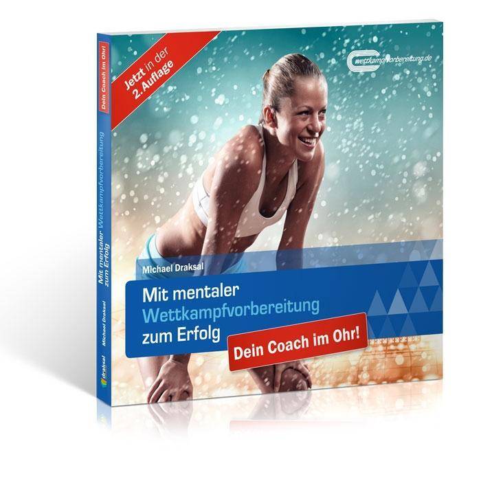 Mit mentaler Wettkampfvorbereitung zum Erfolg, Audio-CD Dein Coach im Ohr