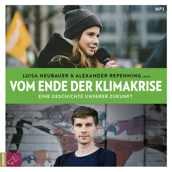 Vom Ende der Klimakrise Eine Geschichte unserer Zukunft