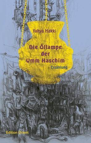 Die Öllampe der Umm Haschim Erzählung