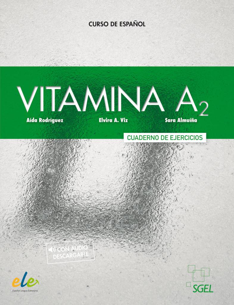 Vitamina A2 - Cuaderno de ejercicios Curso de español. con audio descargable. Mit Online-Zugang
