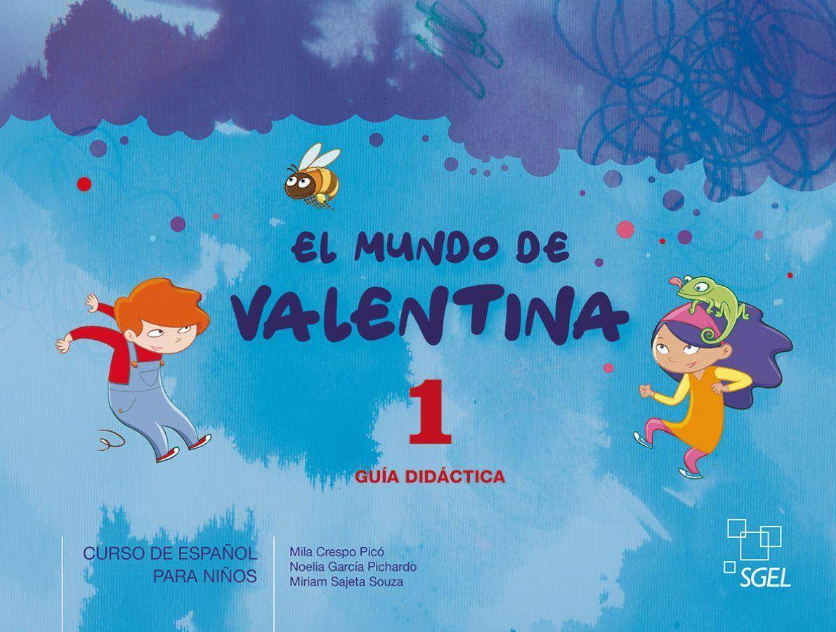 El mundo de Valentina, mit 1 Buch, mit 1 Beilage Curso del Español para niños / Lehrerhandbuch mit Code