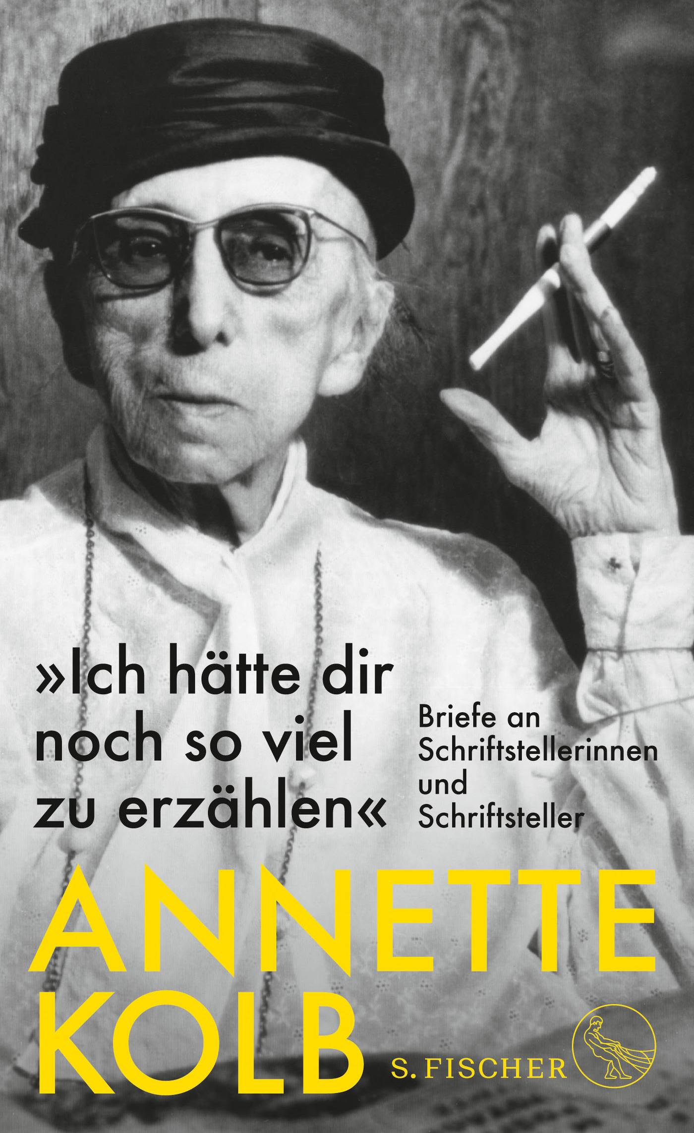 »Ich hätte dir noch so viel zu erzählen« Briefe an Schriftstellerinnen und Schriftsteller