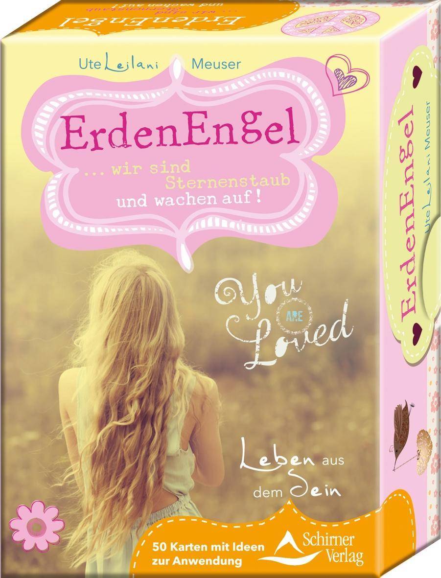 Erdenengel, Engelkarten . . . wir sind Sternenstaub und wachen auf!