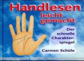 Handlesen leicht gemacht Der schnelle Charakterspiegel