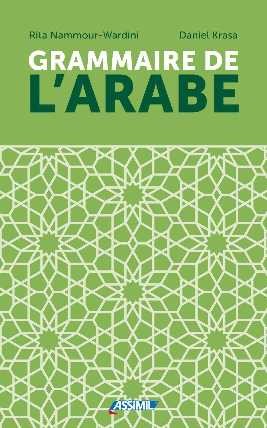 ASSiMiL Grammaire de l'arabe - Die Grammatik des Arabischen Arabische Grammatik für Französischsprechende