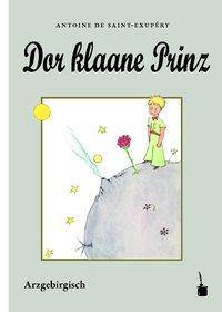 Dor klaane Prinz Arzgebirgisch