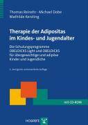 Therapie der Adipositas im Kindes- und Jugendalter, mit CD-ROM Die Schulungsprogramme OBELDICKS Light und OBELDICKS für übergewichtige und adipöse