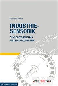 Industriesensorik Sensortechnik und Messwertaufnahme