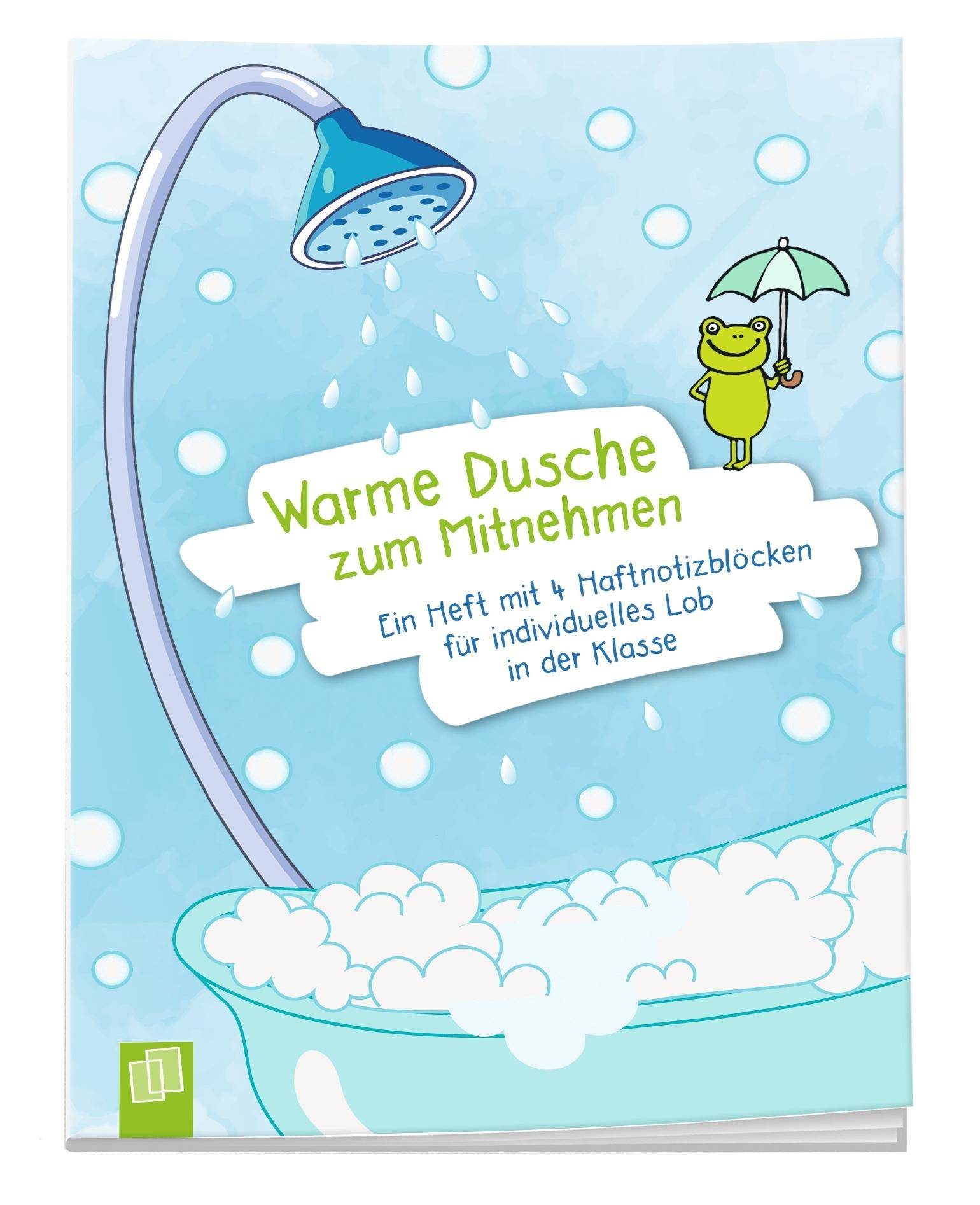 Warme Dusche zum Mitnehmen Ein A5-Heft mit 4 Haftnotizblöcken für individuelles Lob in der Klasse