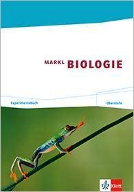 Markl Biologie Oberstufe, mit 1 CD-ROM Experimentebuch Klassen 10-12 (G8), Klassen 11-13 (G9)