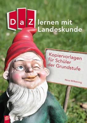 DaZ lernen mit Landeskunde Kopiervorlagen für Schüler der Grundstufe