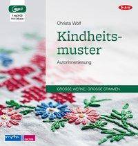 Kindheitsmuster, 1 Audio-CD, Autorinnenlesung