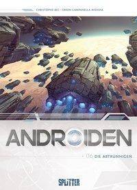 Androiden - Die Abtrünnigen Die Abtrünnigen