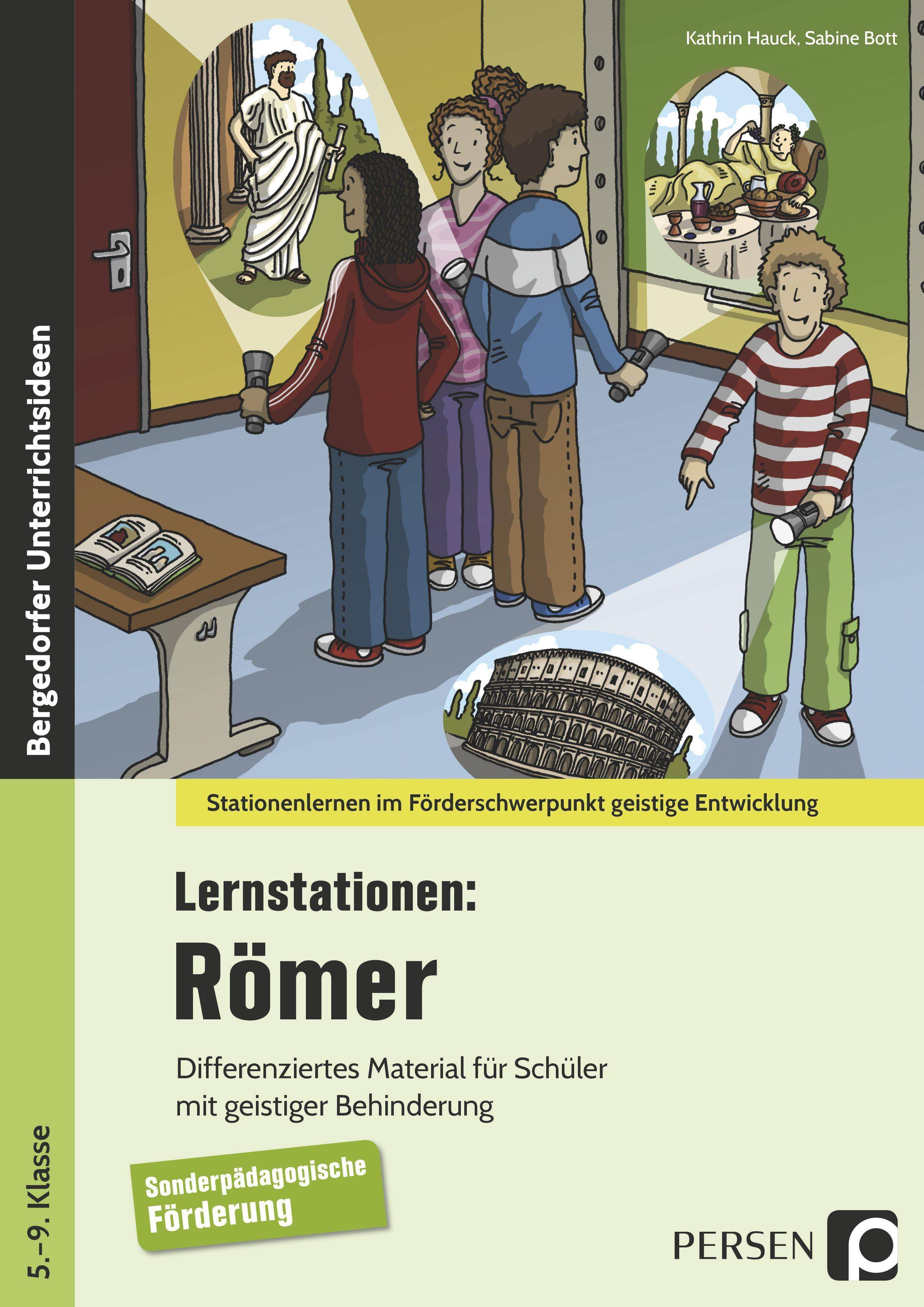 Lernstationen: Römer Differenziertes Material für Schüler mit geistiger Behinderung (5. bis 9. Klasse)