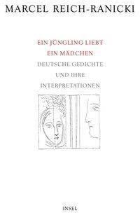 Ein Jüngling liebt ein Mädchen Deutsche Gedichte und ihre Interpretationen