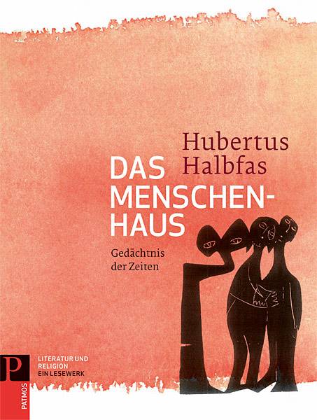 Das Menschenhaus Gedächtnis der Zeiten