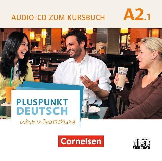 Pluspunkt Deutsch - Leben in Deutschland - Allgemeine Ausgabe - A2: Teilband 1. Tl.1 Audio-CD zum Kursbuch - Enthält Dialoge, Hörtexte und Phonetik