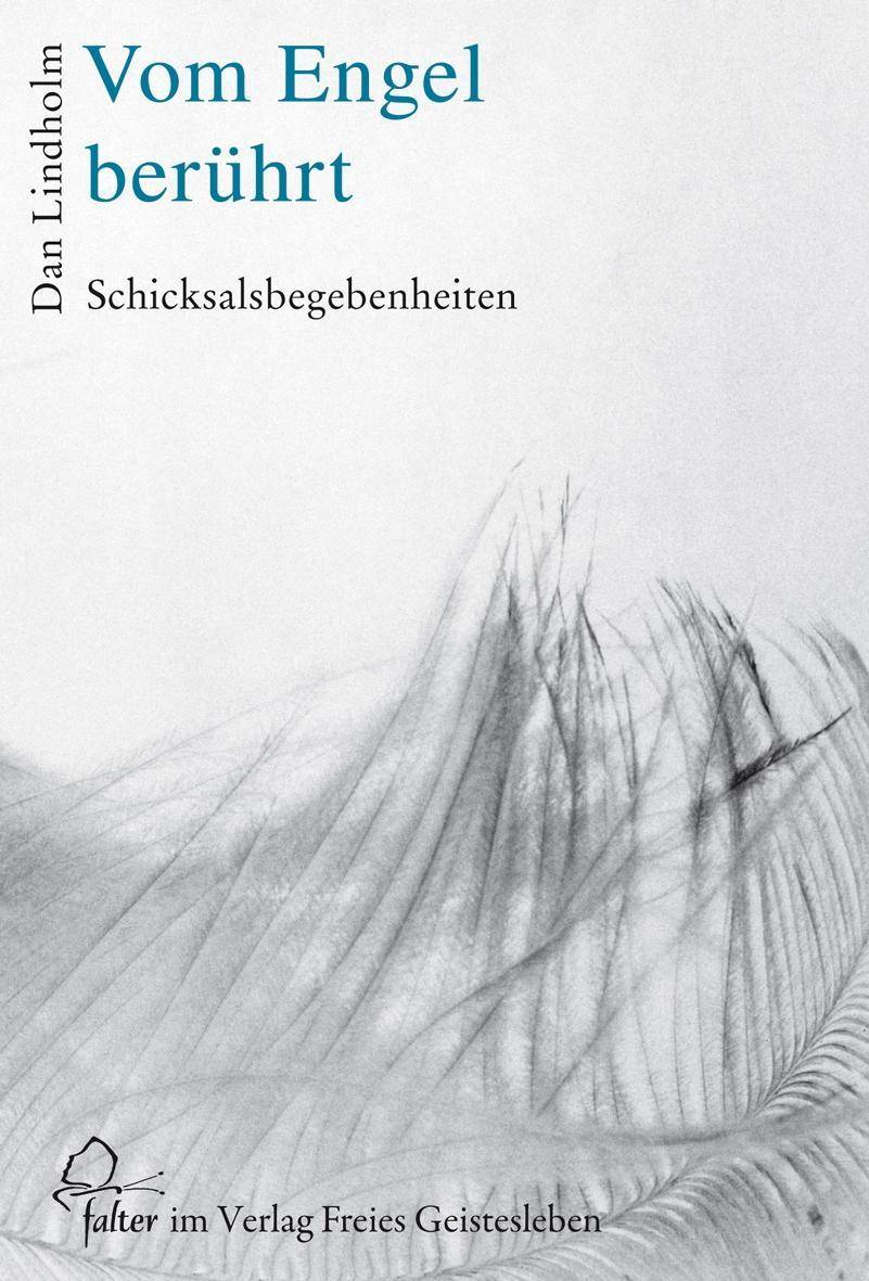 Vom Engel berührt Schicksalsbegebenheiten