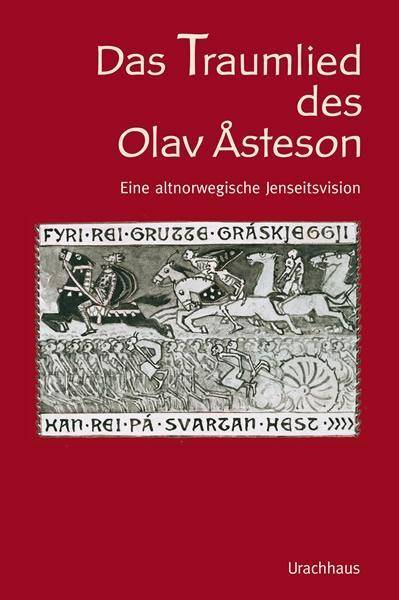 Das Traumlied von Olav Asteson, mit Audio-CD Eine altnorwegische Jenseitsvision. Vollständige zweisprachige Ausgabe