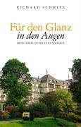 Für den Glanz in den Augen Mein Leben unter fünf Sternen