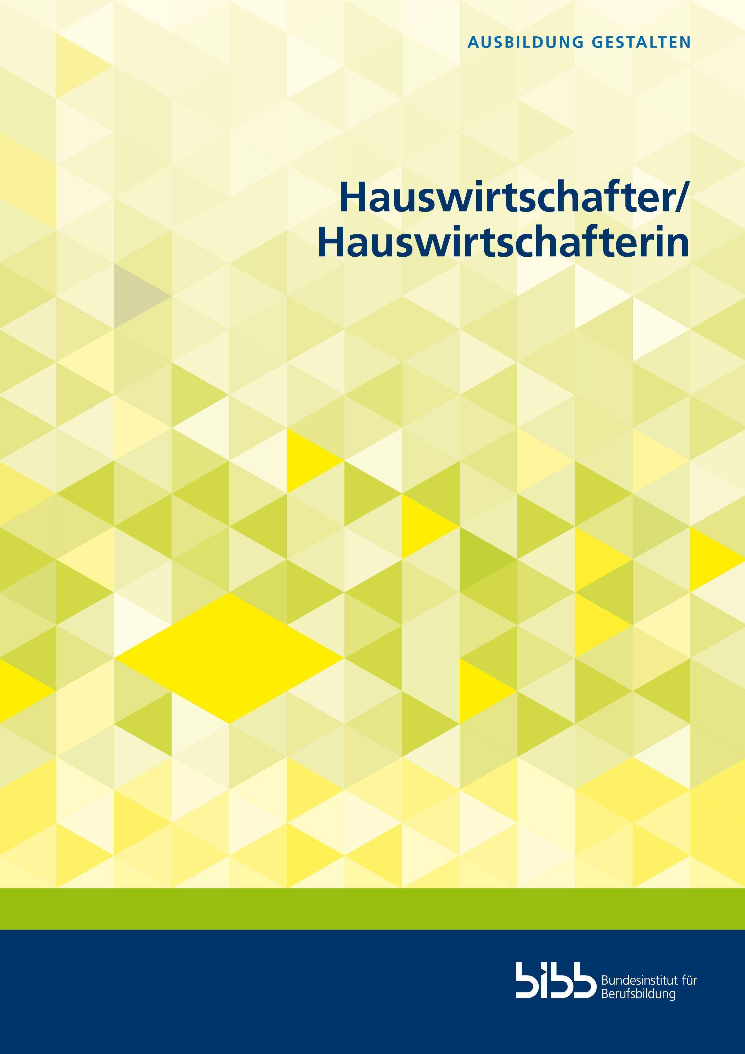 Hauswirtschafter und Hauswirtschafterin Ausbildung gestalten