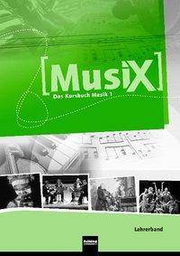 MusiX 1. Lehrerband. Ausgabe Deutschland Bd 1,5/6, Lehrerband, MusiX 1