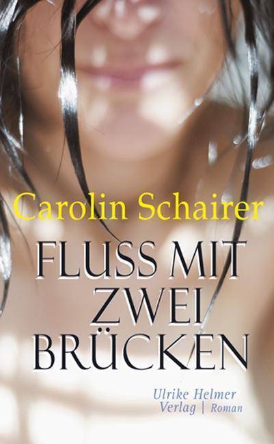 Fluss mit zwei Brücken Roman