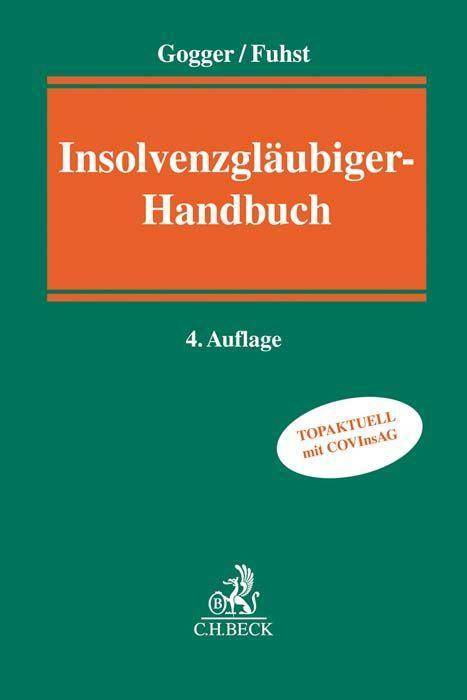 Insolvenzgläubiger-Handbuch Optimale Rechtsdurchsetzung bei Insolvenz des Schuldners