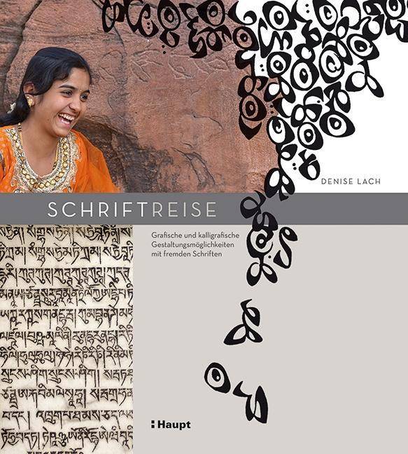 Schriftreise Grafische und kalligrafische Gestaltungsmöglichkeiten mit fremden Schriften